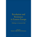 Revolution and Resistance in Eastern Europe: Challenges to Communist Rule - Paperback