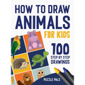 How To Draw Animals: 100 Step By Step Drawings For Kids - Hardcover