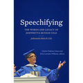 Speechifying: The Words and Legacy of Johnnetta Betsch Cole - Hardcover