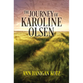 The Journey of Karoline Olsen - Hardcover