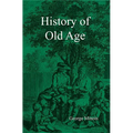 History of Old Age - Paperback