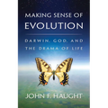 Making Sense of Evolution: Darwin, God, and the Drama of Life - Paperback