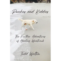 Pooches and Kiddies: The Further Adventures of Healing Weintraub - Paperback