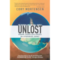 Unlost: Roaming Through South America on a Spontaneous Journey - Paperback