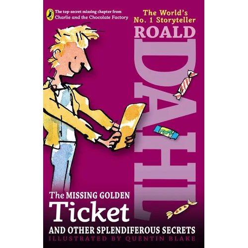 The Missing Golden Ticket and Other Splendiferous Secrets - Paperback