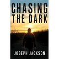 Chasing the Dark - Paperback