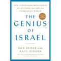 The Genius of Israel: The Surprising Resilience of a Divided Nation in a Turbulent World - Hardcover
