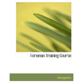 Foreman Training Course - Paperback
