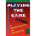 Playing the Game: The Streetsmart Guide to Graduate School - Paperback