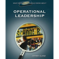 What Every Principal Should Know about Operational Leadership - Paperback