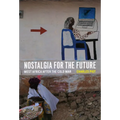Nostalgia for the Future: West Africa after the Cold War - Paperback