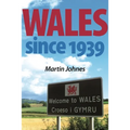 Wales since 1939 - Paperback