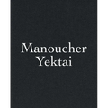 Manoucher Yektai - Hardcover