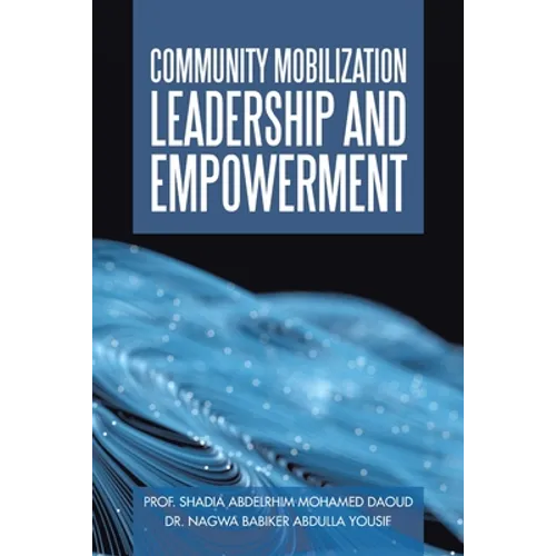 Community Mobilization Leadership and Empowerment - Paperback