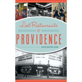 Lost Restaurants of Providence - Hardcover
