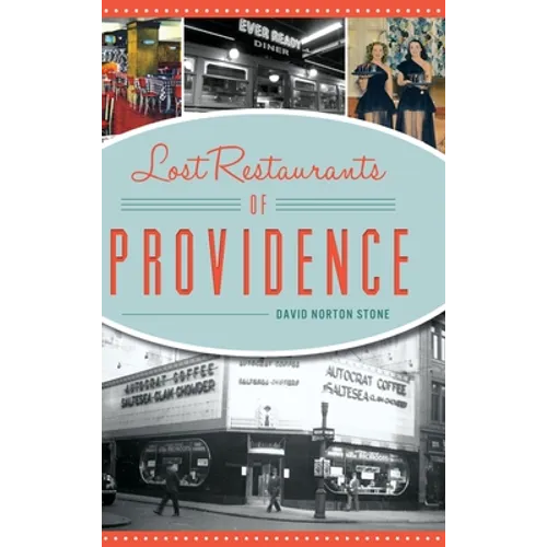 Lost Restaurants of Providence - Hardcover