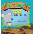 Dr. Comfy Zoo Chiropractor - Hardcover