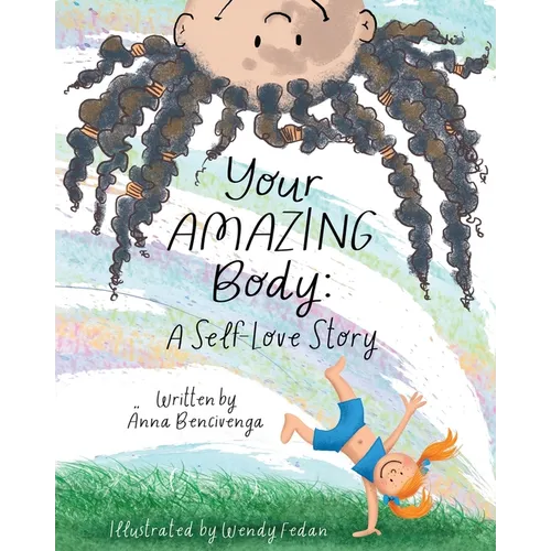 Your Amazing Body: A Self-Love Story - Paperback