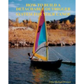 How To Build A Detachable Outrigger System For Your Canoe - Paperback