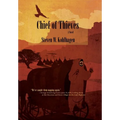 Chief of Thieves, A Novel (Hardcover) - Hardcover