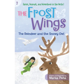 The Frost Wings: The Reindeer and the Snowy Owl - Paperback