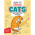 How to Draw Cats: Easy Step-By-Step Drawings! - Paperback