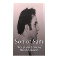 Son of Sam: The Life and Crimes of David Berkowitz - Paperback