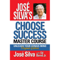 José Silva's Choose Success Master Course - Large Print Edition: Unleash Your Genius Mind Original Edition - Paperback