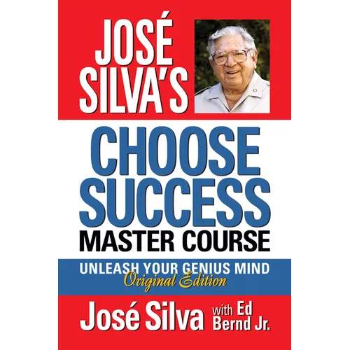 José Silva's Choose Success Master Course - Large Print Edition: Unleash Your Genius Mind Original Edition - Paperback