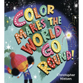 Color Makes the World Go Round - Hardcover