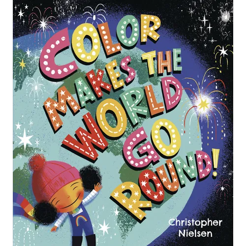 Color Makes the World Go Round - Hardcover