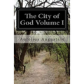 The City of God Volume I - Paperback