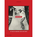 Unemployable: 30 Years of Hardcore, Skate and Street - Hardcover