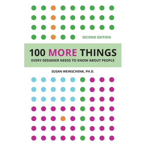 100 More Things Every Designer Needs To Know About People - Paperback