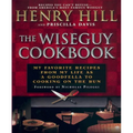 The Wise Guy Cookbook: My Favorite Recipes from My Life as a Goodfella to Cooking on the Run - Paperback