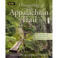 Discovering the Appalachian Trail: A Guide to the Trail's Greatest Hikes - Paperback