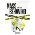 Mass Behaving: Unlocking the Power of Branding with Archetypes - Hardcover