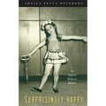 Surprisingly Happy: An Atypical Religious Memoir - Paperback