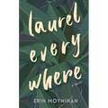 Laurel Everywhere - Paperback