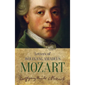 Letters of Wolfgang Amadeus Mozart - Paperback