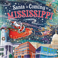 Santa Is Coming to Mississippi - Hardcover
