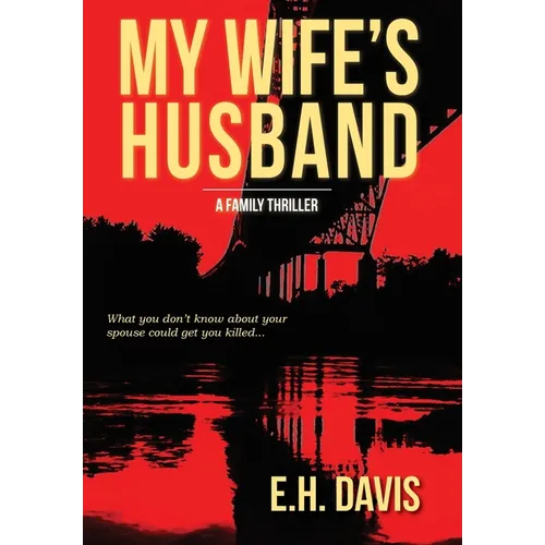 My Wife's Husband: A Family Thriller - Hardcover