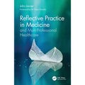 Reflective Practice in Medicine and Multi-Professional Healthcare - Paperback