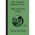 The Bobbsey Twins at the County Fair - Paperback