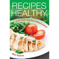 Recipes Healthy: Low Carb and Anti Inflammatory - Paperback