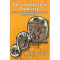 Gusii Soapstone Industry: Critical Issues, Opportunities, Challenges & Future Alternatives - Paperback
