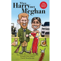 When Harry Met Meghan: The untold story of everything that probably didn't happen - Paperback