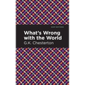 What's Wrong with the World - Hardcover