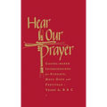 Hear Our Prayer: Gospel-Based Intercessions for Sundays and Holy Days - Hardcover