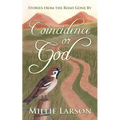 Coincidence or God: Stories from the Road Gone by - Paperback